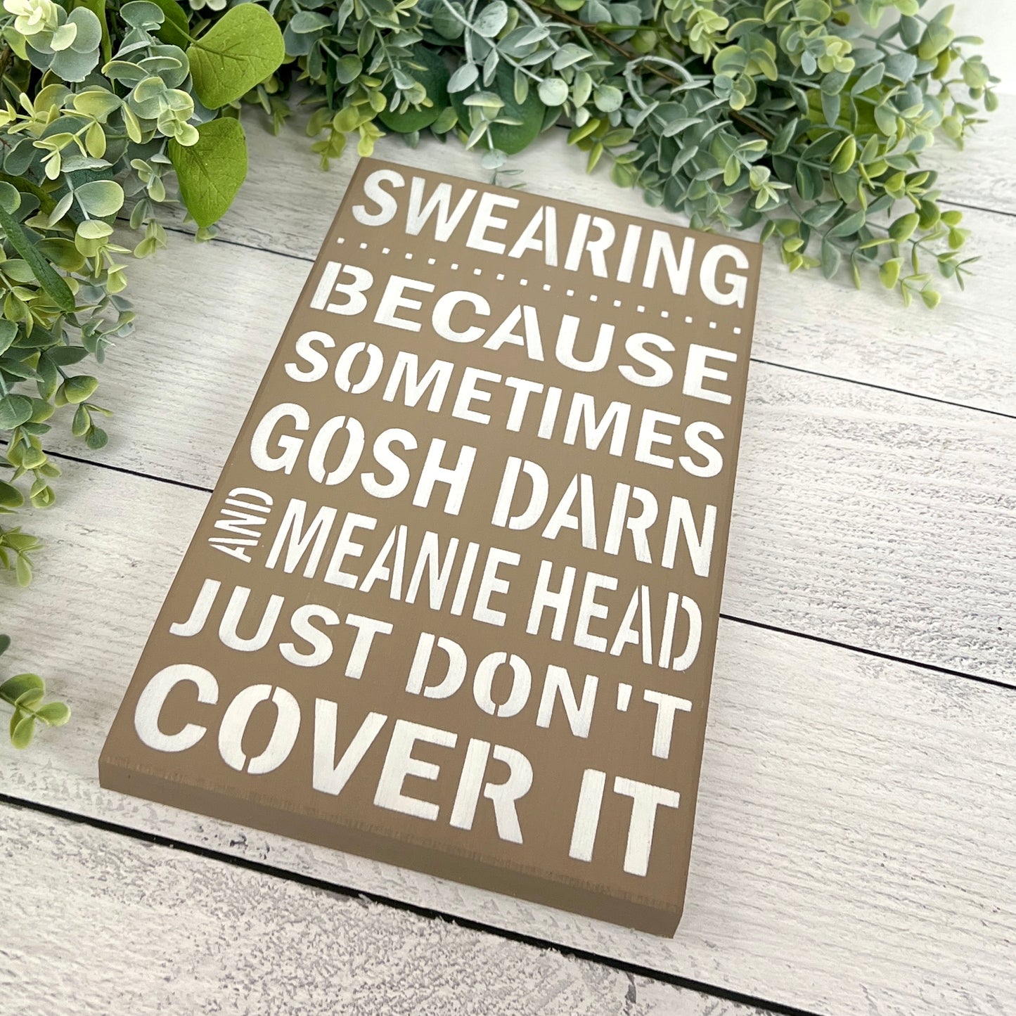Swearing Wood Sign - Funny Home Decor - Cussing sign