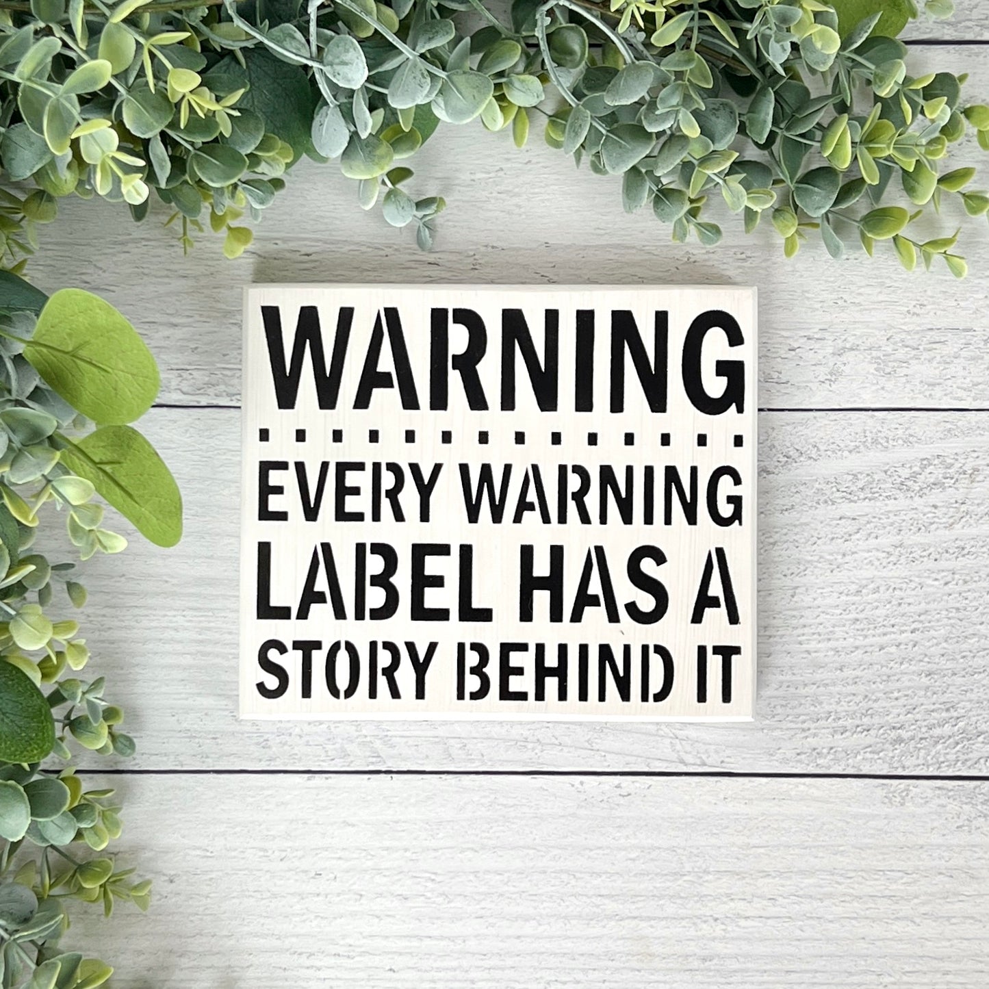 Warning label wood sign - Funny Home Decor