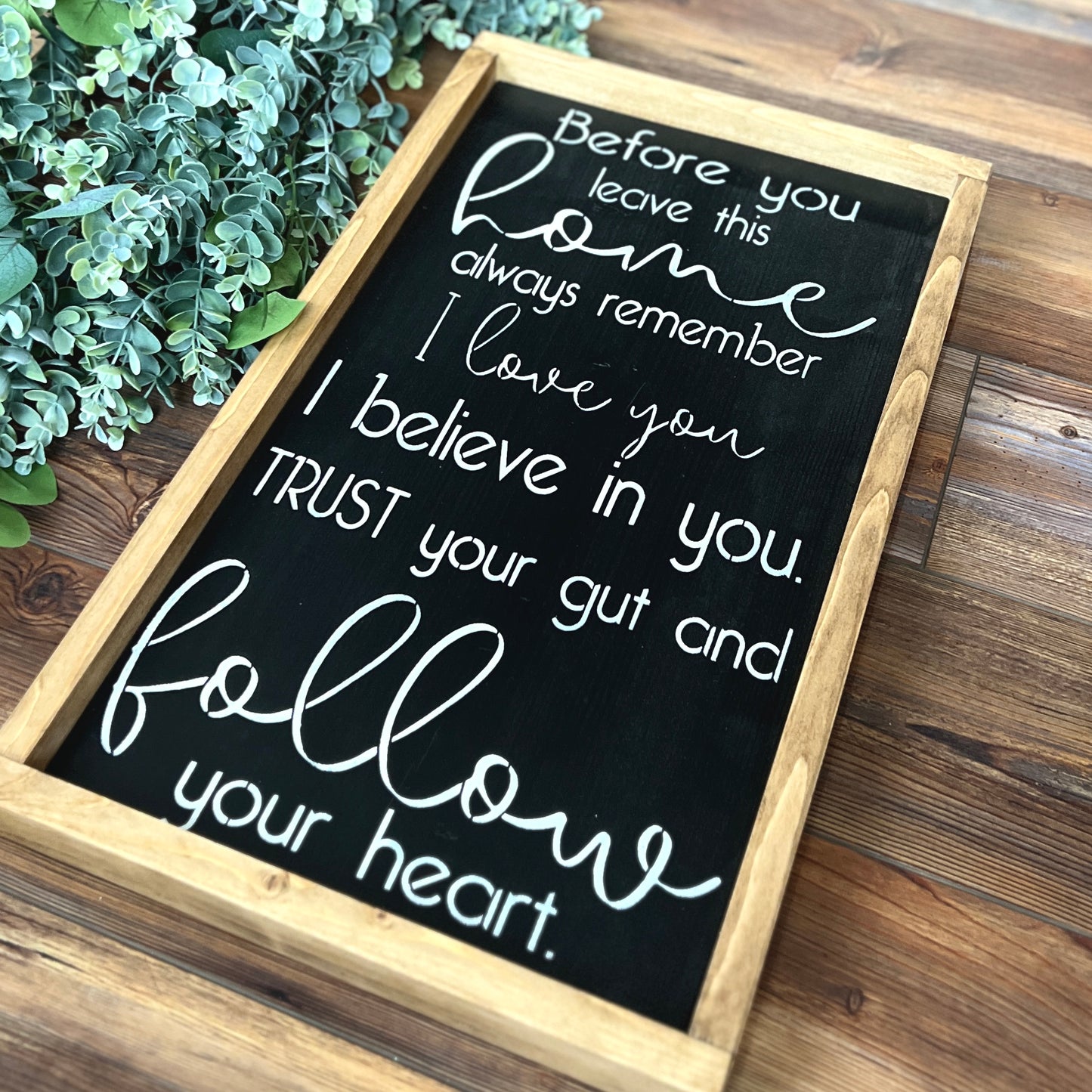 Before you leave this home framed wood sign