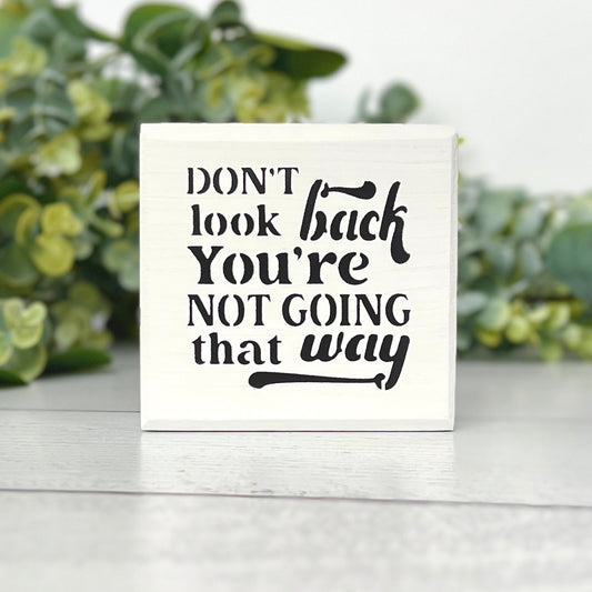 Don't look back Inspirational Quote Small Block - Graduation Gift