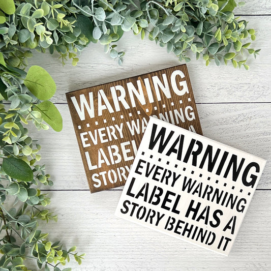 Warning label wood sign - Funny Home Decor