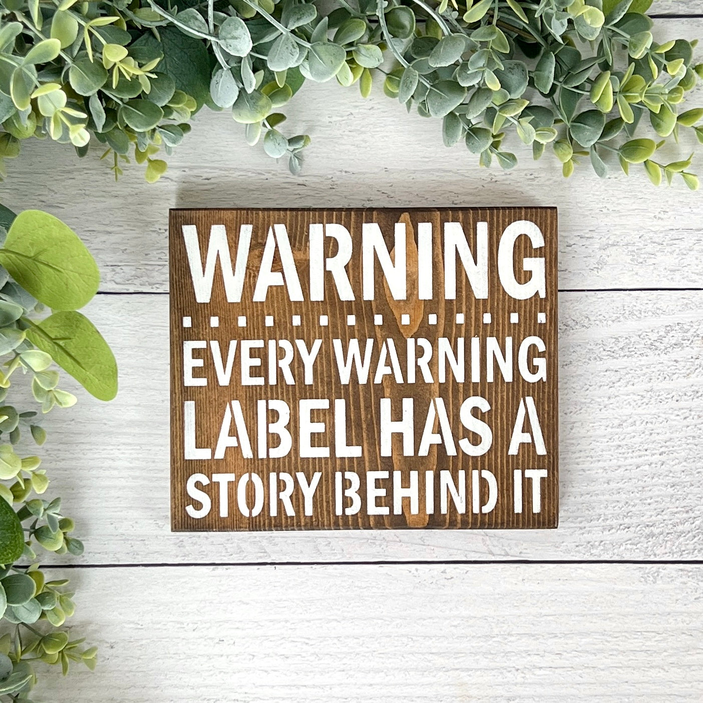 Warning label wood sign - Funny Home Decor