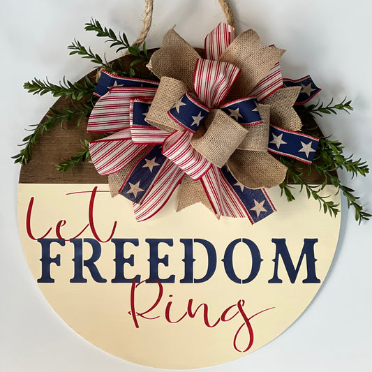 Let Freedom Ring Door Hanger - Fourth of July Decor