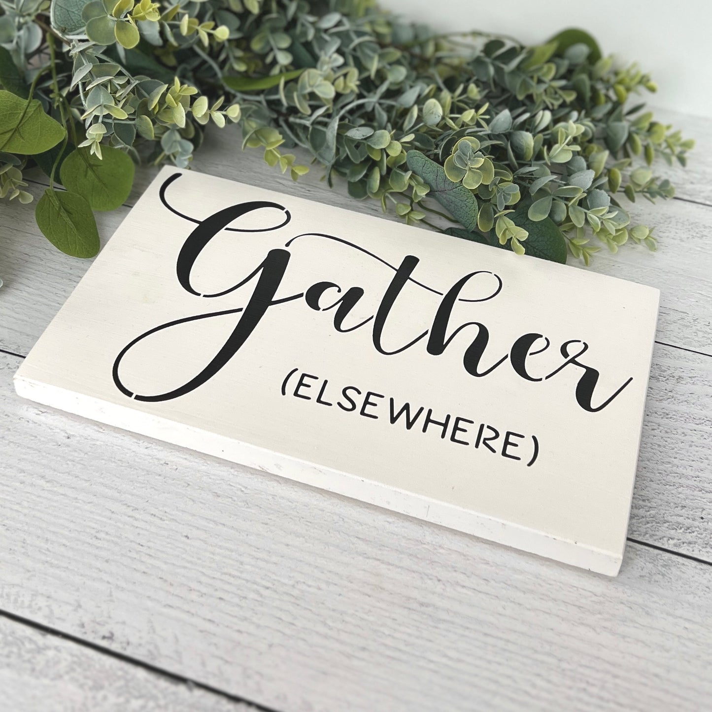 Gather Elsewhere Sign - Kitchen Sign